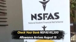 NSFAS Announces August Payment Date: Beneficiaries to Receive R5,200!