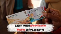 Urgent: Verify Your ID with SASSA Before 15 August or Risk Losing Income!