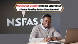 Attention Students: Secure Your Future – NSFAS Application Deadline for 2025 Announced!