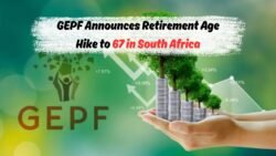 GEPF Confirms: Public Sector Staff Face New Retirement Age of 67!