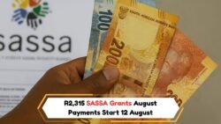 SASSA Announces R2,315 Grant Payments for August: Mark Your Calendar for Next Week!