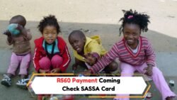 August 17 Payment Alert: R560 SASSA Child Grant Date Announced for Beneficiaries