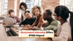 Last Chance: Apply by August 31 for Government Internship and Earn R7,000 Monthly